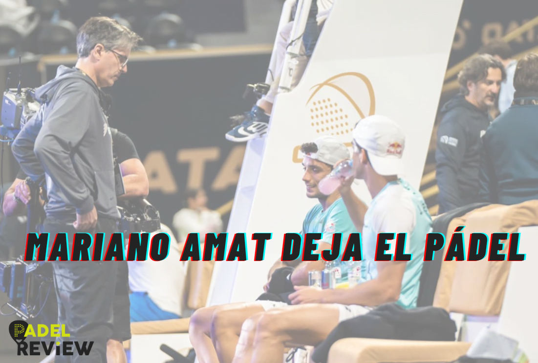 MARIANO AMAT DEJA EL PÁDEL